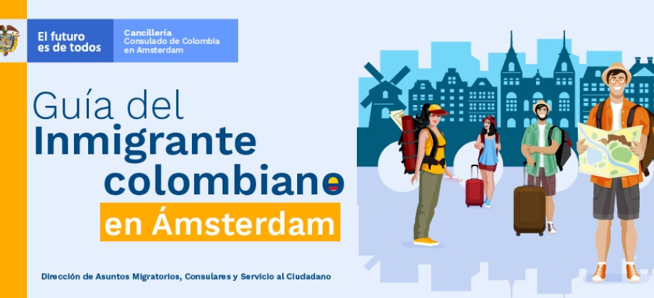 Guía del inmigrante colombiano en Ámsterdam
