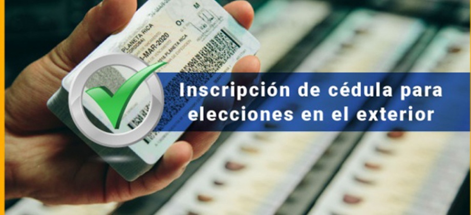 Inscripción de cédulas de ciudadanía para votar en elecciones del 2022