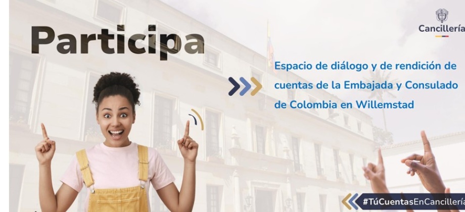 Así rendimos cuentas desde la Embajada en Países Bajos, Consulado General en Ámsterdam, en Aruba y en Curazao