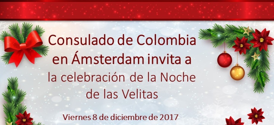 El Consulado de Colombia en Ámsterdam invita a la celebración de la Noche de las Velitas en 2017