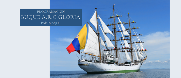 El buque ARC Gloria visitará el Reino de los Países Bajos del 27 a 30 de junio de 2024
